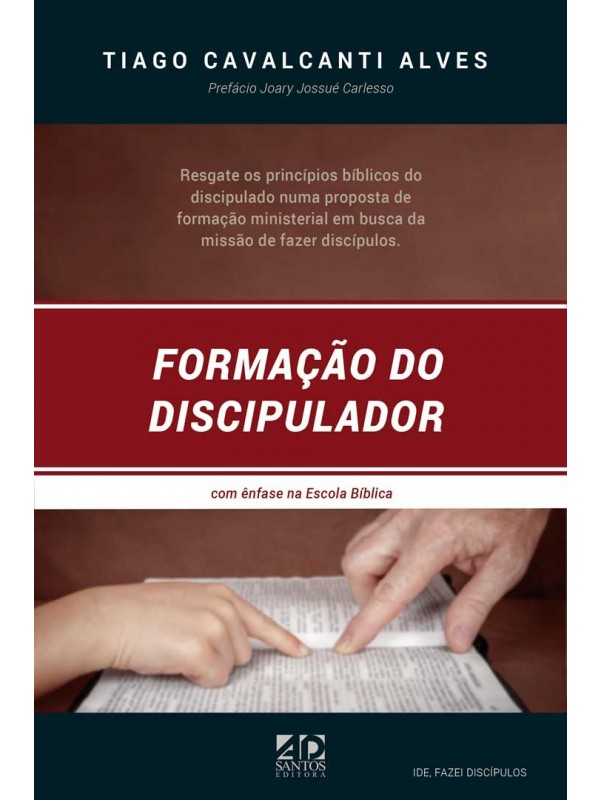 Formação do Discipulador | Tiago Cavalcanti Alves