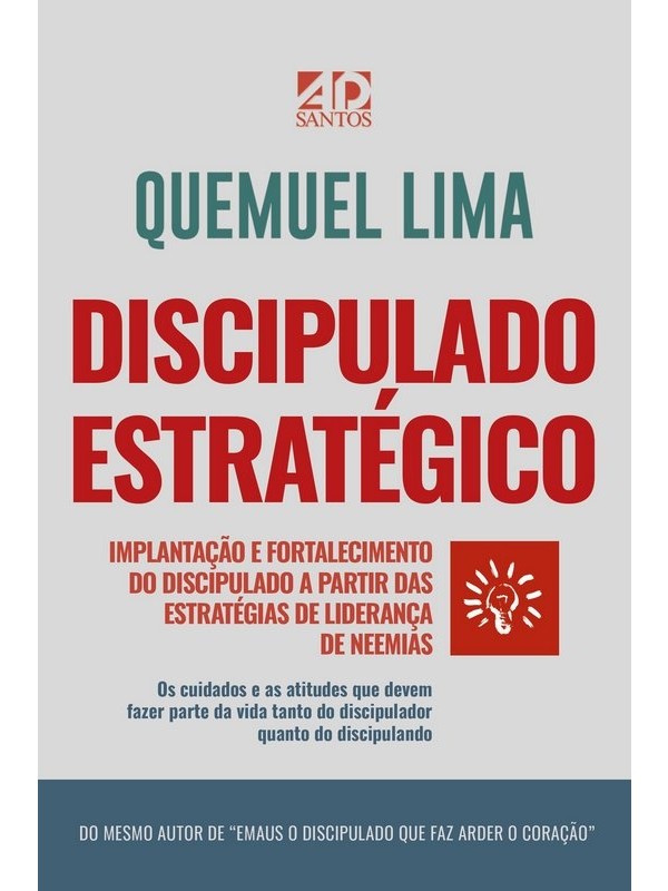 Discipulado Estratégico - Implantação E Fortalecimento Do Discipulado | Quemuel Lima