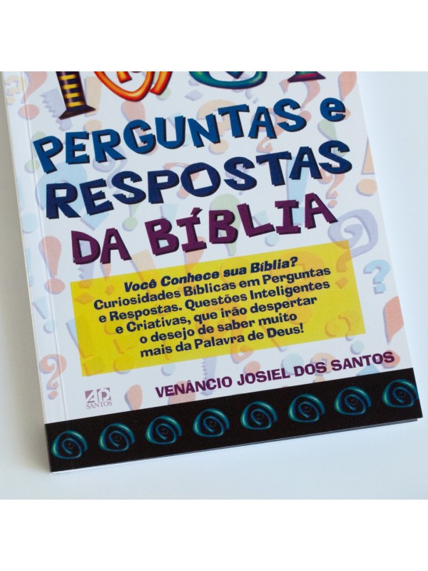 1001 Perguntas e Respostas da Bíblia, Você Conhece sua Bíblia?, Vênancio  Josiel dos Santos