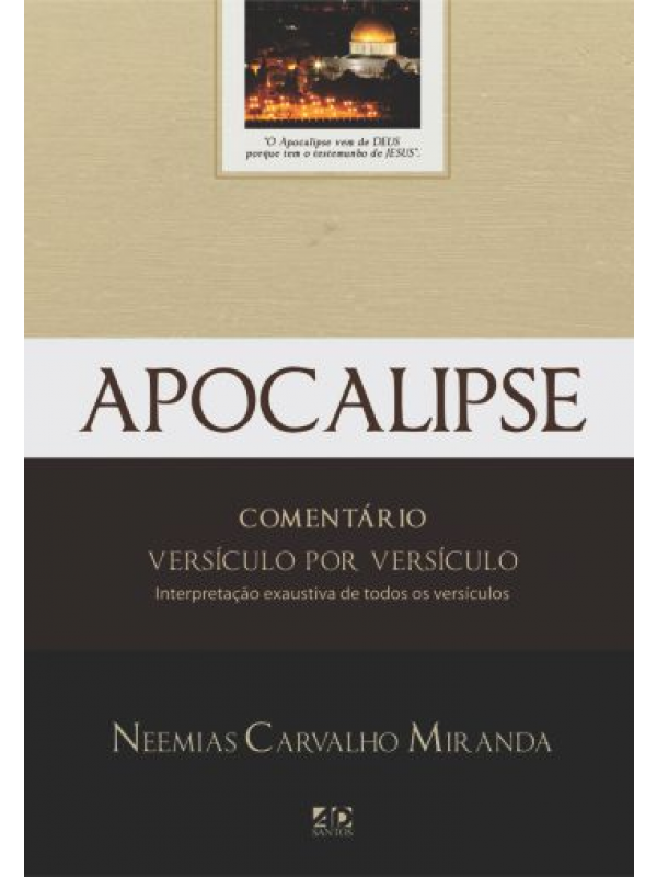 Apocalipse - Comentário Versículo por Versículo | Neemias Carvalho Miranda