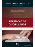 Formação do Discipulador | Tiago Cavalcanti Alves