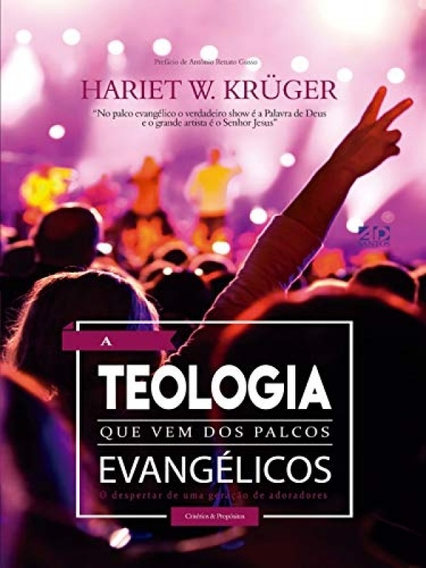 A Teologia que vem dos Palcos Evangélicos | Hariet W. Krüger