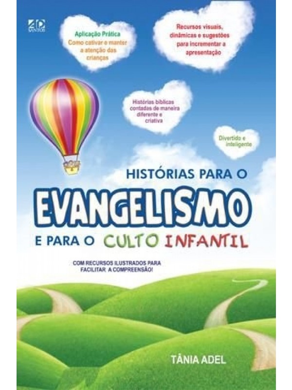 Histórias Para o Evangelismo e Para o Culto Infantil | Tania Adel
