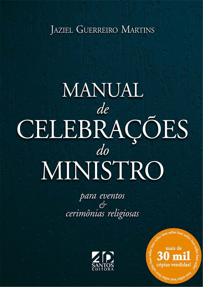 Manual de Celebrações do Ministro | Jaziel Guerreiro Martins