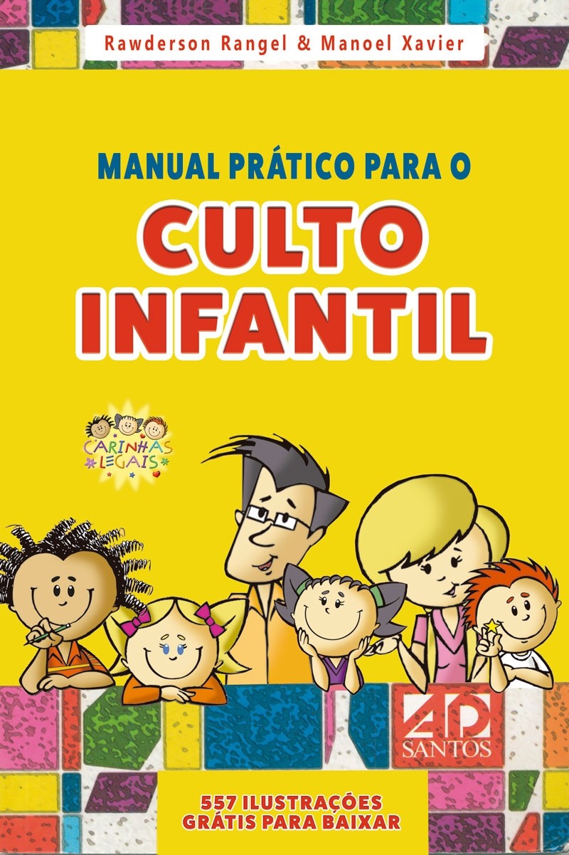 Manual Prático Para O Culto Infantil | Volume 1 | Rawderson Rangel e Manoel Xavier