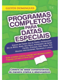 Programas Completos Para Datas Especiais | Gleyds Domingues